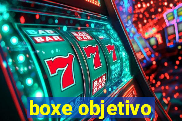 boxe objetivo